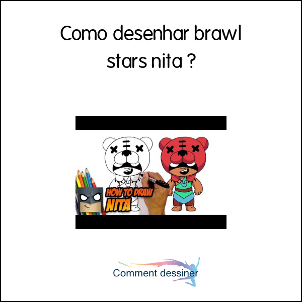 Como desenhar brawl stars nita